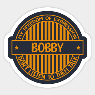 Bobby - Freedom of expression badge Sticker